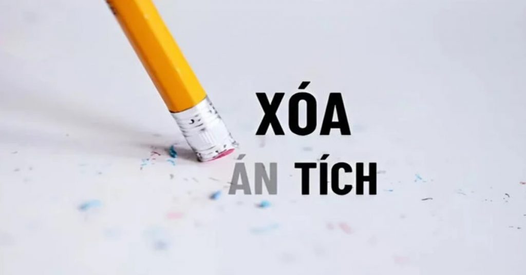 Tìm hiểu về án tích - xóa án tích ở đâu - Xem ngay