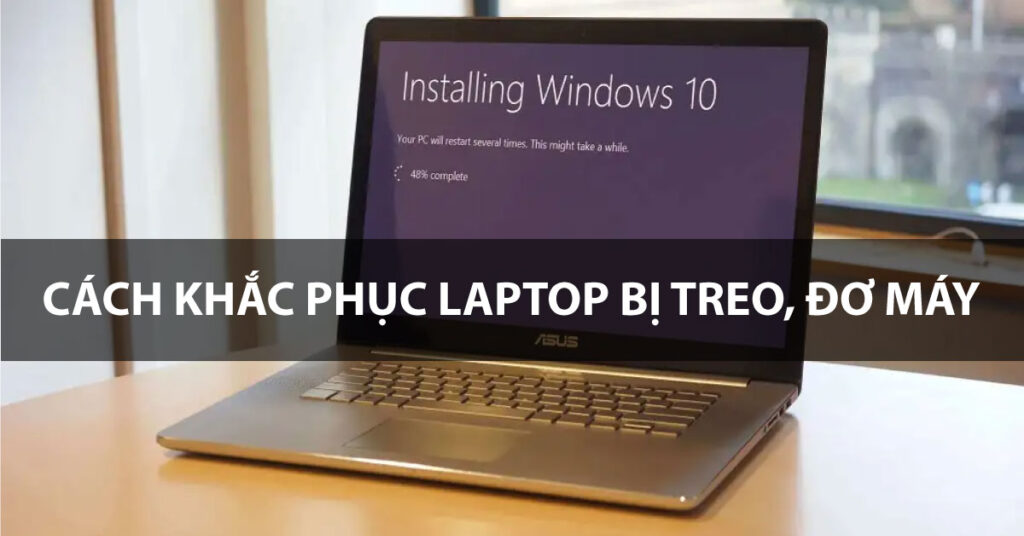 cách khắc phục laptop bị treo