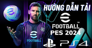 hướng dẫn cách tải pes về điện thoại