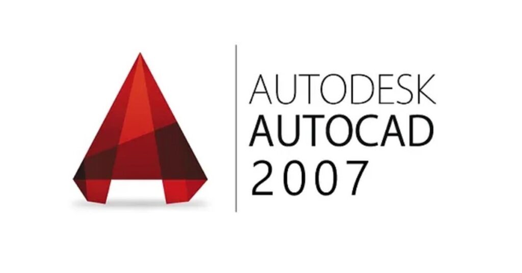 TẢI AUTOCAD 2007 - HƯỚNG DẪN CÀI ĐẶT CHI TIẾT NHẤT