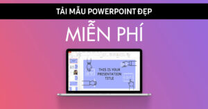 tải mẫu powerpoint đẹp miễn phí