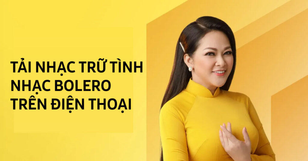 tải nhạc trữ tình về điện thoại