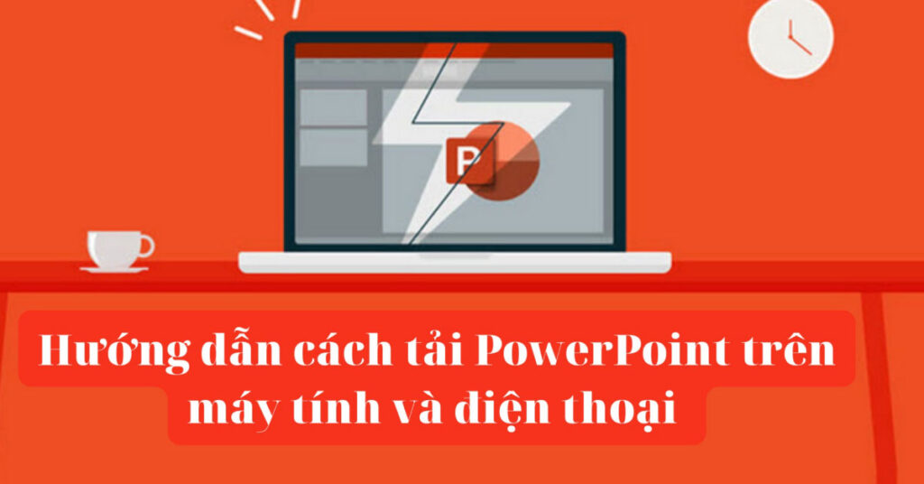 tải powerpoint về máy tính miễn phí