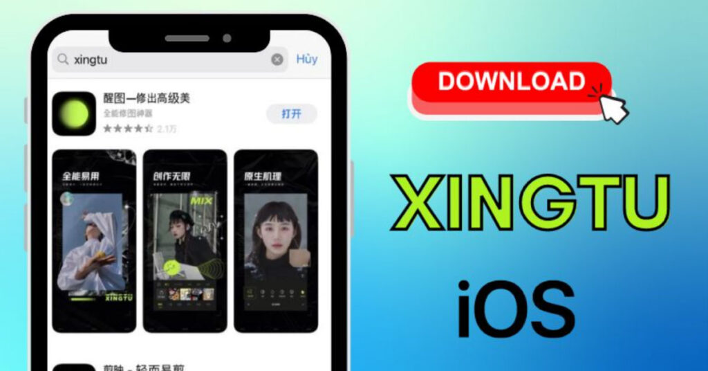 link tải app xingtu cho ios