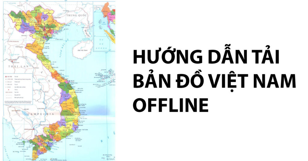 tải bản đồ việt nam
