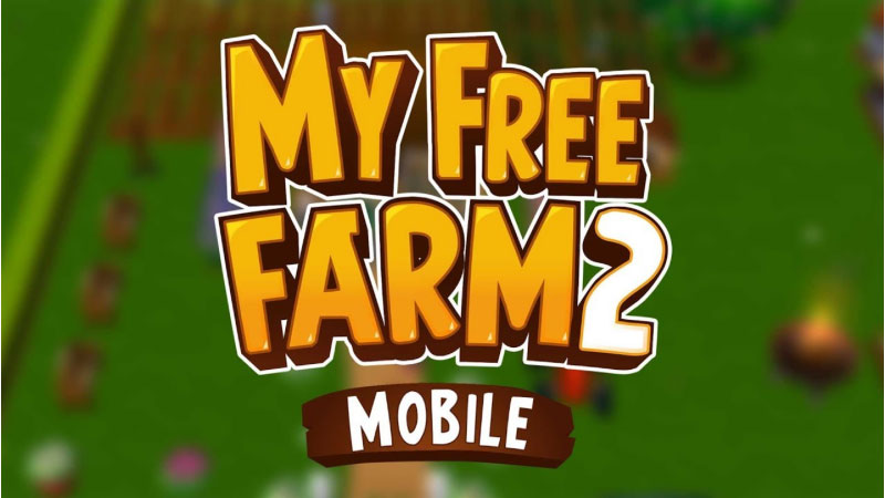 My Free Farm 2 - Tải game nông trại miễn phí