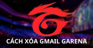 xóa gmail garena