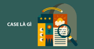 Case Là Gì?