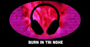 burn in tai nghe