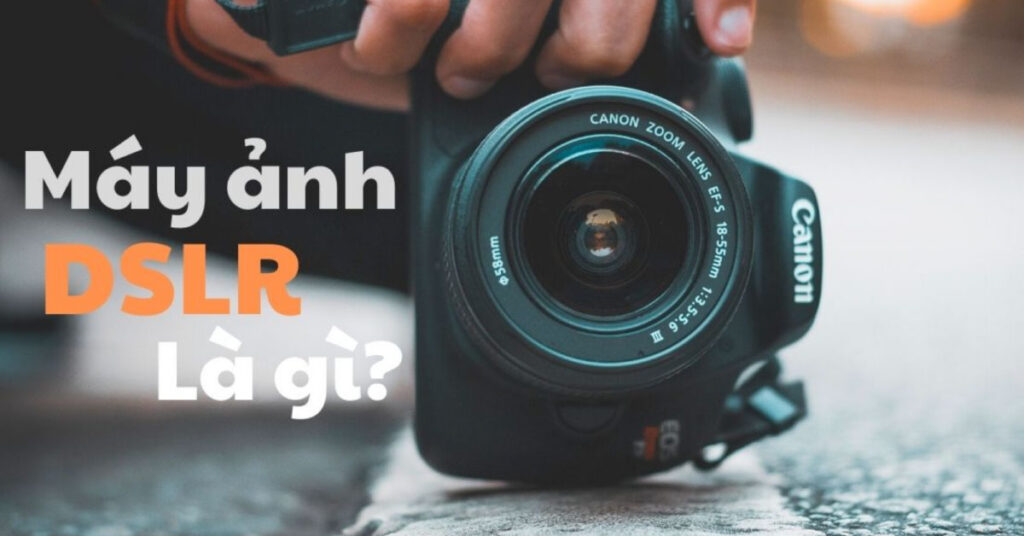 dslr là gì