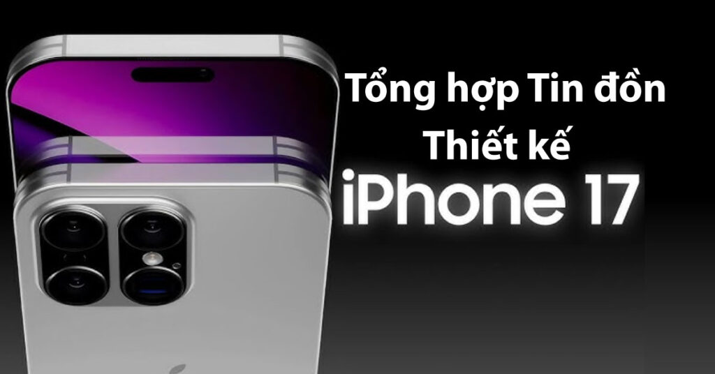 thiết kế iphone 17