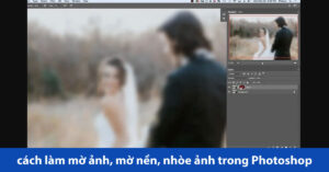 cách làm mờ ảnh trong photoshop