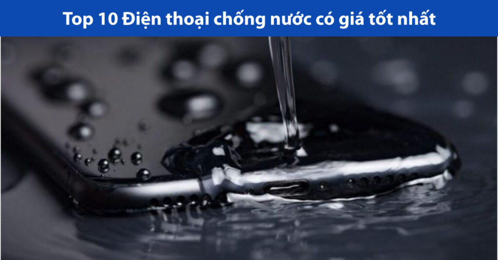 điện thoại chống nước