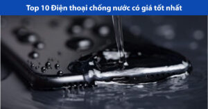 điện thoại chống nước