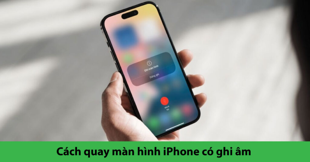 cách quay video màn hình iphone