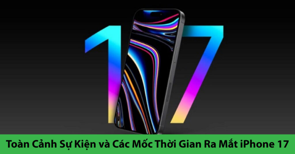 ngày ra mắt iphone 17