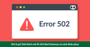 502 là gì