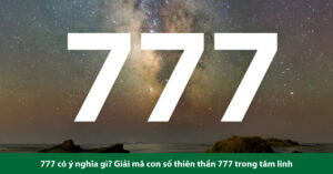 777 có ý nghĩa gì