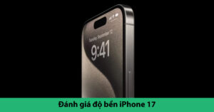 độ bền iphone 17