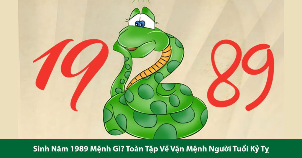 sinh năm 1989 mệnh gì