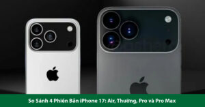 so sánh iphone 17