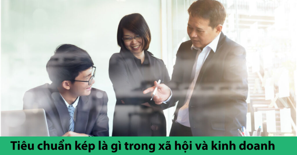 tiêu chuẩn kép là gì