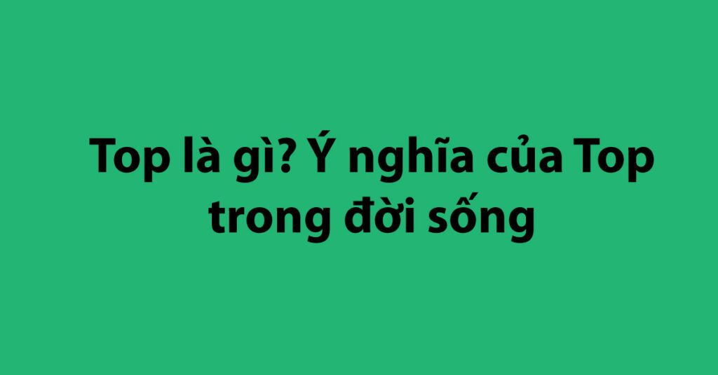 top là gì
