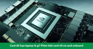 card đồ họa laptop