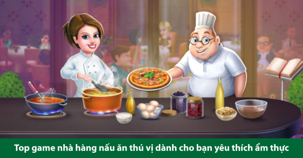 game nhà hàng