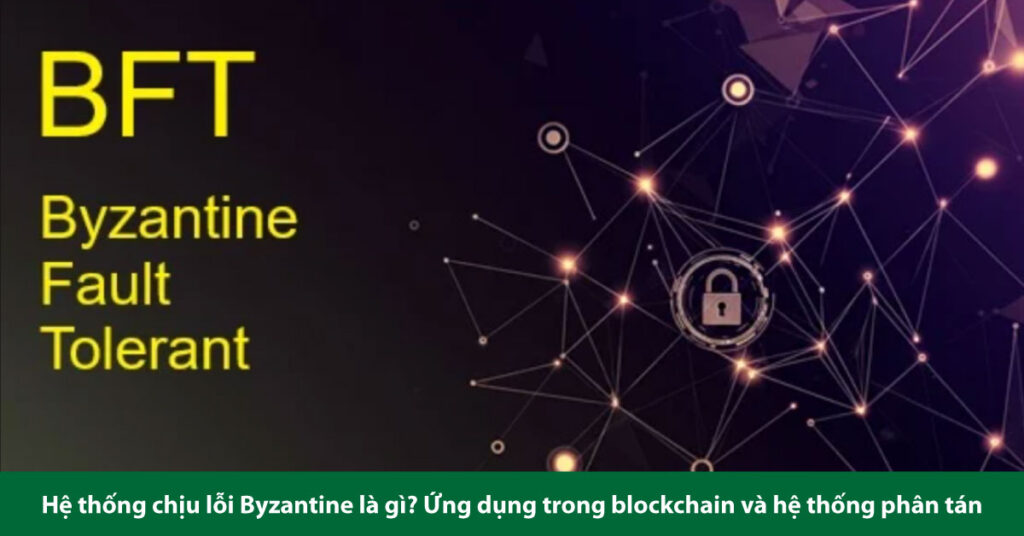 hệ thống chịu lỗi byzantine