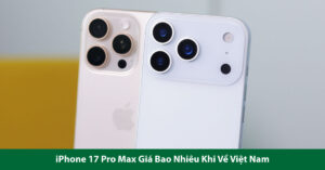 iphone 17 pro max giá bao nhiêu
