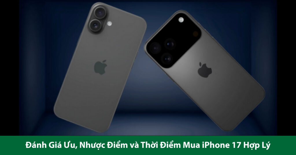 nên mua iphone 17 khi nào