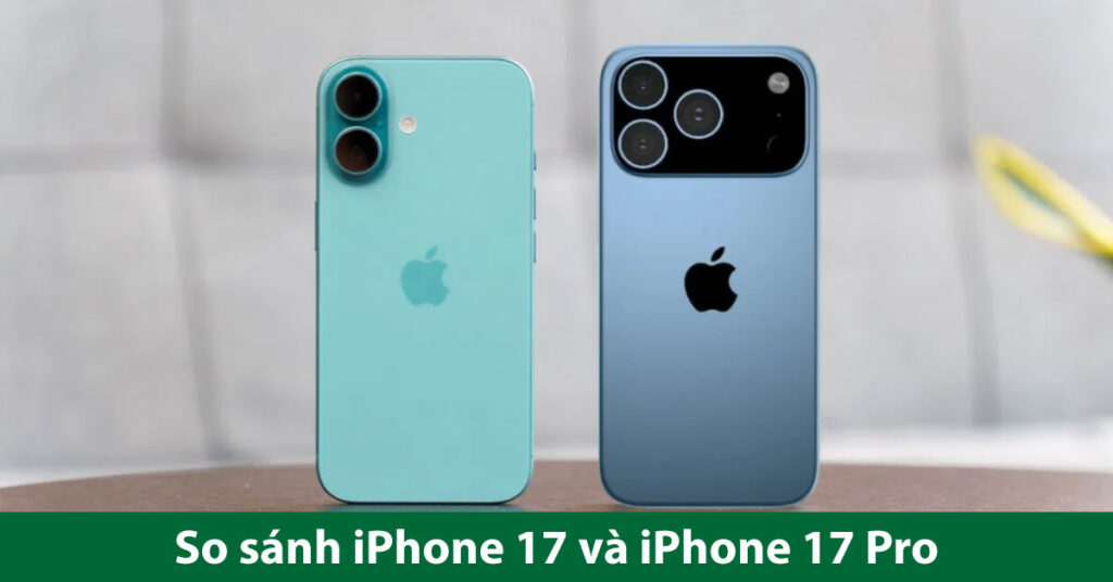 so sanh iPhone 17