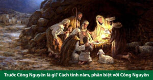 trước công nguyên là gì
