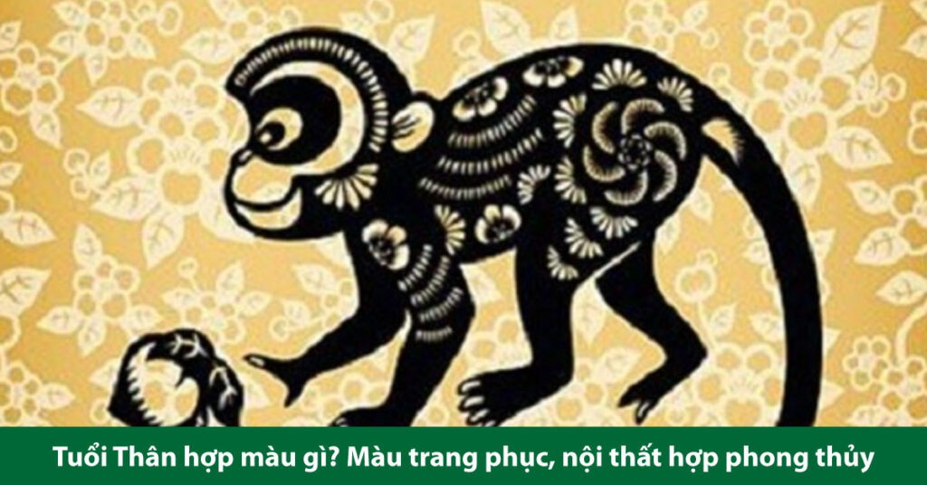 tuổi thân hợp màu gì