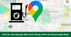 cây xăng gần đây
