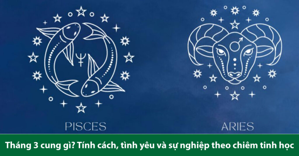 tháng 3 cung gì