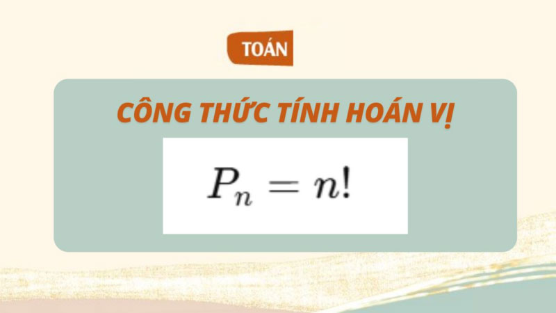 công thức tổ hợp chỉnh hợp 1