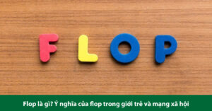 flop là gì