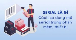 serial là gì