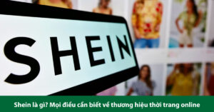 shein là gì