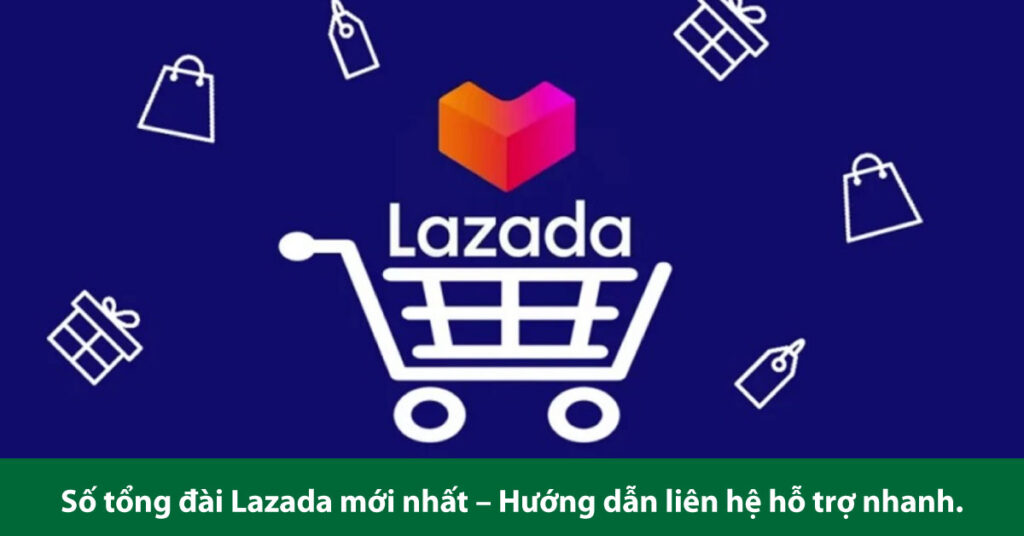 tổng đài lazada