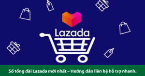tổng đài lazada