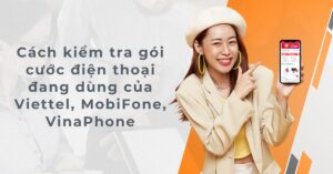 cách kiểm tra gói cước đang sử dụng