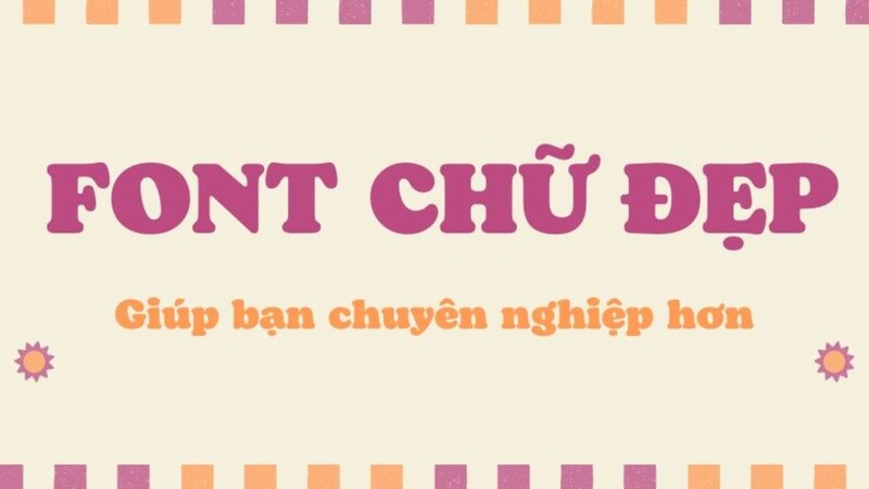 Font chữ đẹp. Font chữ đẹp.