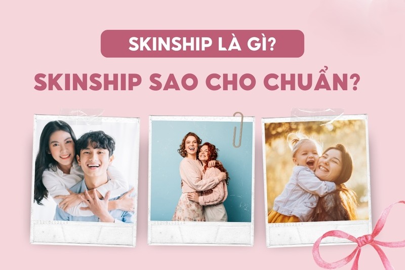 Skinship trong các mối quan hệ.