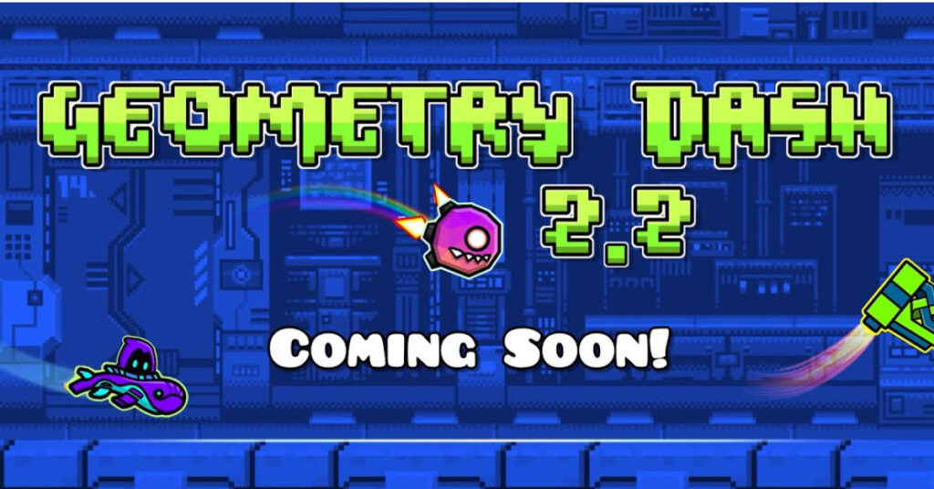 geometry dash 2.2