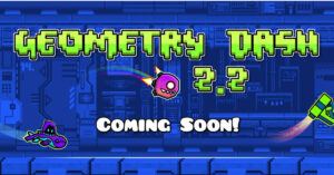 geometry dash 2.2