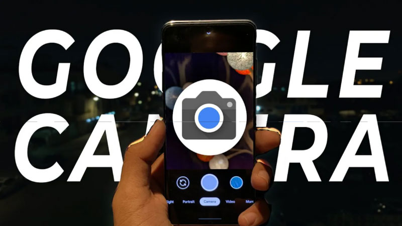 Cách cài đặt Google Camera